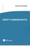 Drept administrativ - Tudor Chiuariu