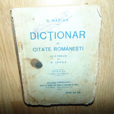 DICTIONAR DE CITATE ROMANESTI CU O PREFATA DE N.IORGA ANUL 1927