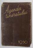 AGENDA TINERETULUI , 1950, FORMAT DE BUZUNAR , CALENDAR ANUAL CU FOTOGRAFII SI CITATE MOBILIZATOARE , PREZINTA INSCRISURI SI URME DE UZURA