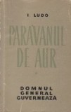 Paravanul de aur - Domnul general guverneaza