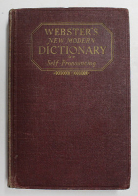 WEBSTER &amp;#039;S NEW MODERN DICTIONARY - SELF PRONOUNCING by NOAH WEBSTER , 1938 foto
