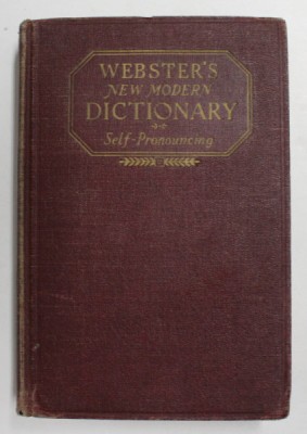 WEBSTER &amp;#039;S NEW MODERN DICTIONARY - SELF PRONOUNCING by NOAH WEBSTER , 1938 foto