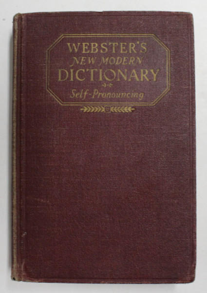 WEBSTER &#039;S NEW MODERN DICTIONARY - SELF PRONOUNCING by NOAH WEBSTER , 1938