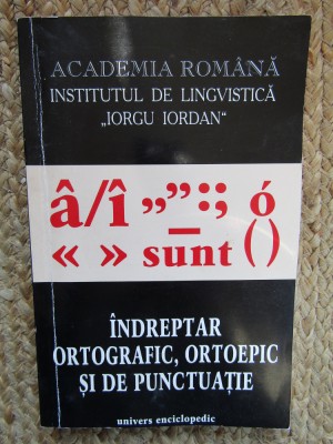 Indreptar ortografic, ortoepic si de punctuatie (ed. V) (Editia: 2001) foto