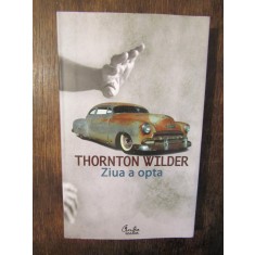 Ziua a opta - Thornton Wilder