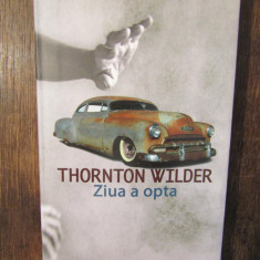 Ziua a opta - Thornton Wilder