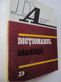 Dictionarul sanatatii - Eugen A. Pora