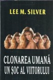 Clonarea umana - un soc al viitorului - Lee M. Silver