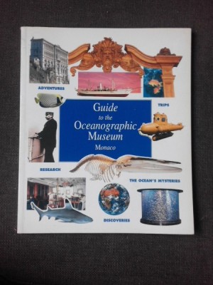 GUIDE TO THE OCEANOGRAPHIC MUSEUM, MONACO (TEXT IN LIMBA ENGLEZA) foto