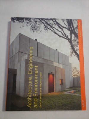 Architecture, Engineering and Environment - Dean Hawkes and Wayne Forster foto