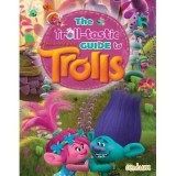 The troll-tastic guide to Trolls