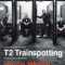 Irvine Welsh - T2 Trainspotting