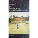 G. Oprescu - Manual de istoria artei. Postimpresionismul (Editia: 1986)