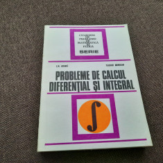 CULEGERE DE PROBLEME DE CALCUL DIFERENTIAL SI INTEGRAL,Lia arama,Teodor Morozan