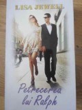 PETRECEREA LUI RALPH-LISA JEWELL-112701