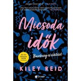 Micsoda idők - B&uuml;szkes&eacute;g &eacute;s elő&iacute;t&eacute;let - Kiley Reid