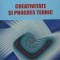 CREATIVITATE SI PROGRES TEHNIC-GEORGE STEFAN COMAN-239527