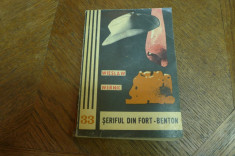 Seriful din Fort Benton de Wleslaw Wernic Editura Junimea 1978 foto