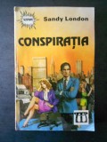 SANDY LONDON - CONSPIRATIA