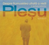 Despre frumusetea uitata a vietii (mp3)