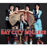 Bay City Rollers Give A Little Love: The Best slipcase Of (2cd)