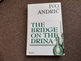 The bridge on the drina Ivo Andric