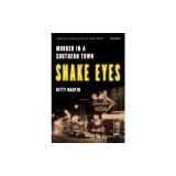 Snake Eyes: Murder in a Southern Town