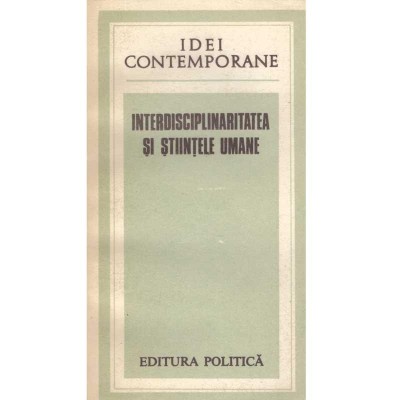 Ion Dragan - Interdisciplinaritatea si stiintele umane. Idei foto