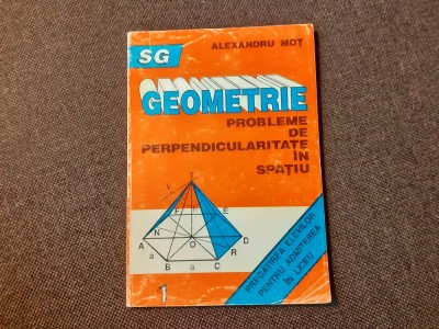 4/1 GEOMETRIE PROBLEME DE PERPENDICULARITATE IN SPATIU ALEXANDRU MOT foto