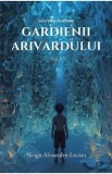 Gardienii Arivardului. Seria Valul destramat Vol.2 - Alexandru-Lucian Neagu