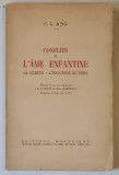 CONFLITS DE L ' AME ENFANTINE , LA RUMEUR , L - INFLUENCE DU PERE par C. G. JUNG , 1916
