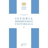 Istoria bisericeasca universala: De la intemeierea Bisericii pana la anul 1054, Volumul 1 (Editia 2) - Pr. Prof. Dr. Viorel Ionita