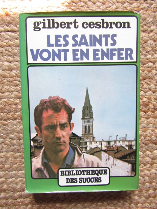 Les saints vont en enfer - Gilbert Cesbron