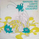 Disc vinil, LP. RAYMOND FAU CHANTE FRANCINE COCKENPOT-RAYMOND FAU, Rock and Roll