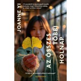 Az &ouml;sszes t&ouml;bbi holnap - (K&uuml;l&ouml;nleges kiad&aacute;s) - Joanne Yi
