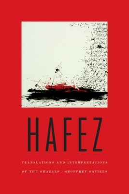 Hafez: Translations and Interpretations of the Ghazals foto