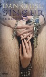 Dan Chisu - Singur sub dus (Editia: 2004)