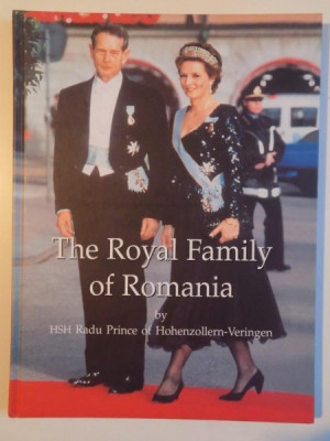 THE ROYAL FAMILY OF ROMANIA by HSH RADU PRINCE OF HOHENZOLLERN - VERINGEN , 2004 foto