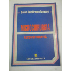 MICROCHIRURGIA RECONSTRUCTIVA - Doina Dumitrescu Ionescu