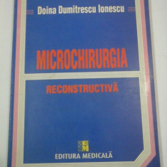 MICROCHIRURGIA RECONSTRUCTIVA - Doina Dumitrescu Ionescu