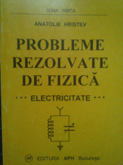 Anatolie Hristev - Probleme rezolvate de fizica foto