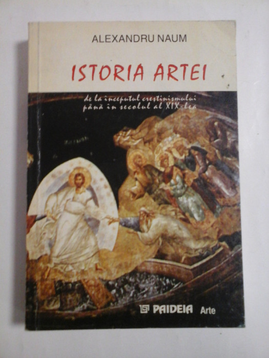 ISTORIA ARTEI - ALEXANDRU NAUM