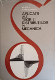 APLICATII ALE TEORIEI DISTRIBUTIILOR IN MECANICA-W. KECS, P.P. TEODORESCU