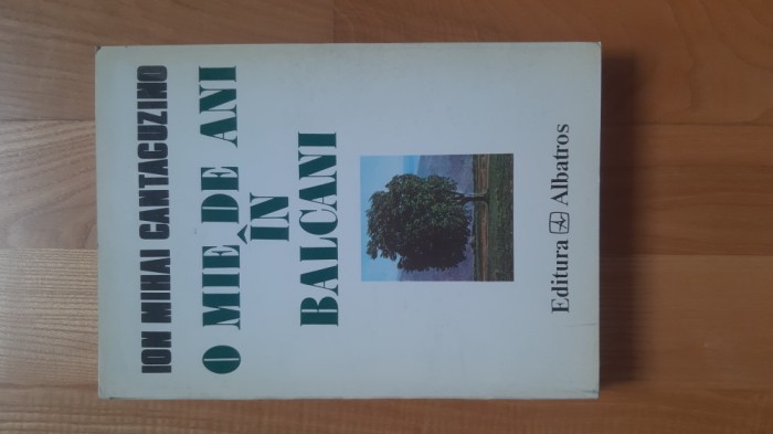 Cantacuzino - O Mie de Ani &icirc;n Balcani ( 1996 ) 587 pagini