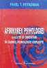 Afirmarea psihologiei. Directii si orientari in cadrul psihologiei explicite - 2002 - Pavel Petroman ($L141)