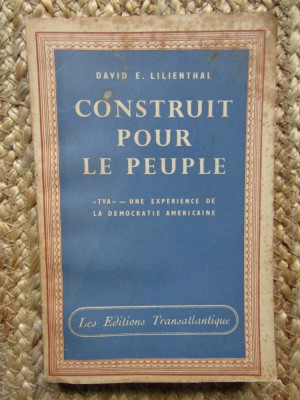 Construit pour le peuple - David E. Lilienthal foto