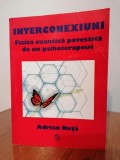 Adrian Nuță, Interconexiuni. Fizica cuantică povestită de un psihoterapeut