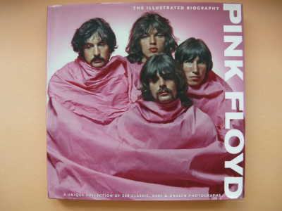 PINK FLOYD - THE ILLUSTRATED BIOGRAPHY - 2011 foto