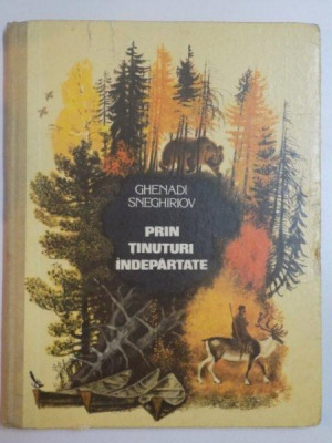 PRIN TINUTURI INDEPARTATE de GHENADI SNEGHIRIOV , DESENE de N. USTINOV , 1981 foto