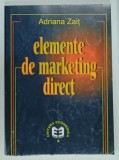ELEMENTE DE MARKETING DIRECT de ADRIANA ZAIT , 2000